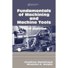 Fundamentals of Machining and Machine Tools Third Edition